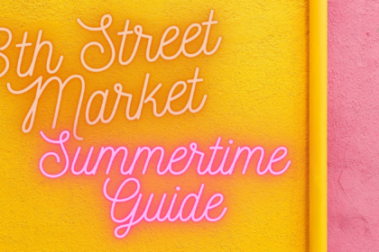 8th Street Market’s Summertime Guide